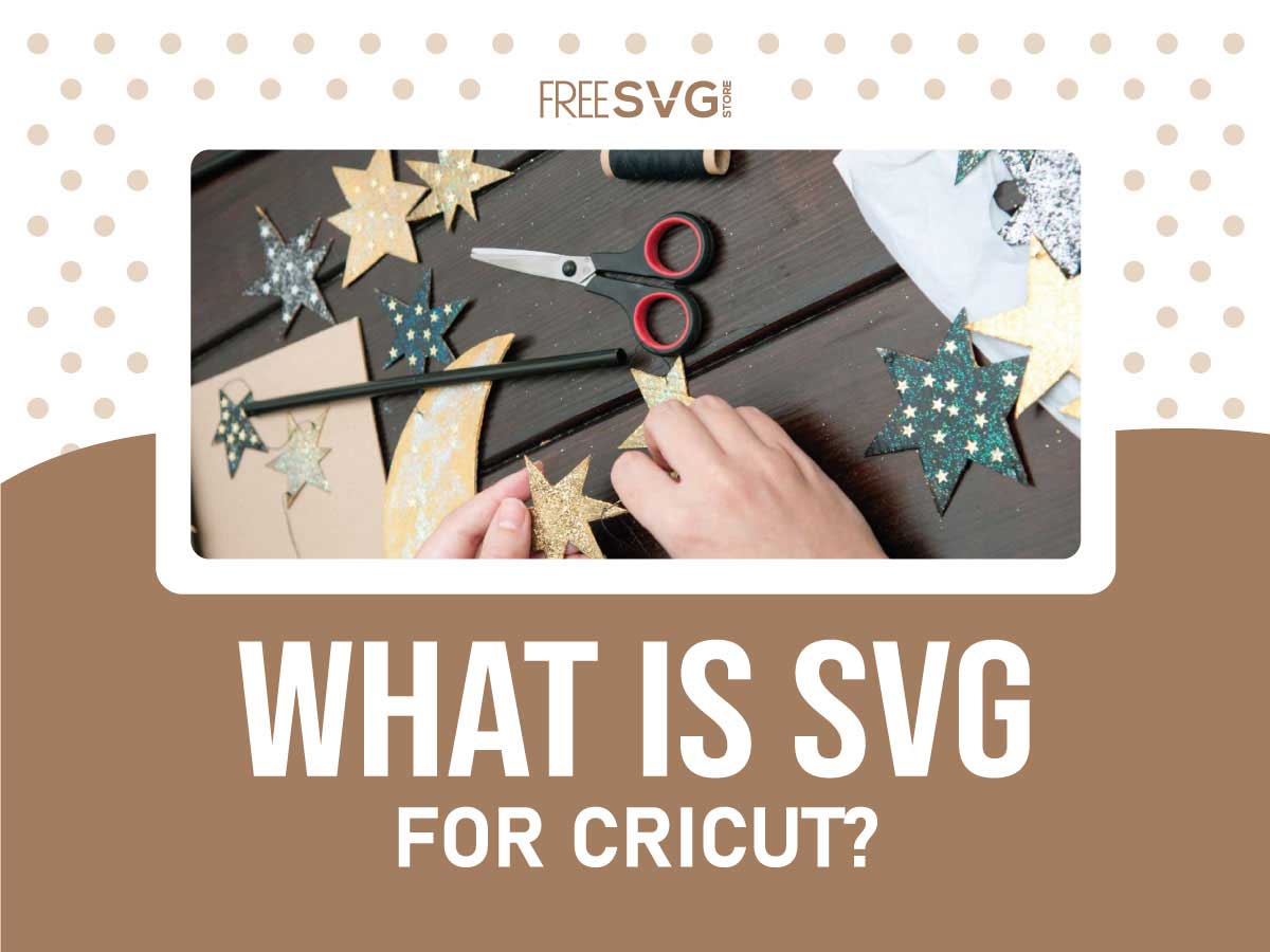 What is SVG for Cricut? Creating SVG Files for Cricut. V1